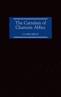 bokomslag The Cartulary of Chatteris Abbey