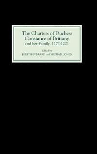 bokomslag The Charters of Duchess Constance of Brittany and her Family, 1171-1221