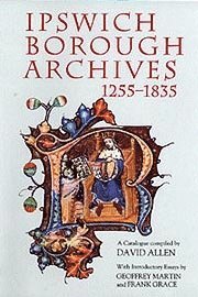 Ipswich Borough Archives 1255-1835, Inbunden