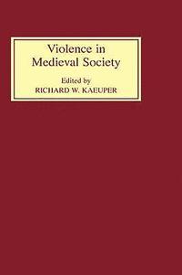 bokomslag Violence in Medieval Society