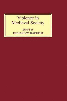 bokomslag Violence in Medieval Society