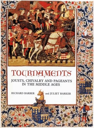 Richard Barber, Juliet R.V. Barker - Tournaments, Häftad