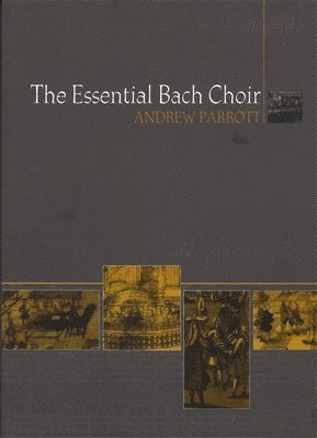 bokomslag Essential Bach Choir