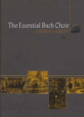 The Essential Bach Choir 1