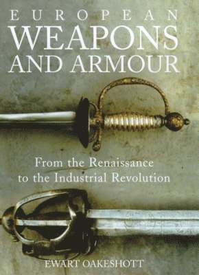 European Weapons and Armour 1