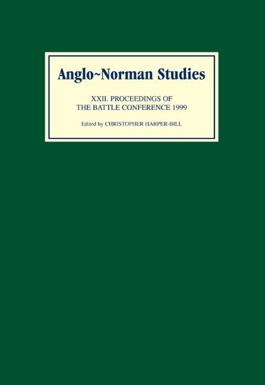 Christopher Harper-Bill - Anglo-Norman Studies XXII, Inbunden