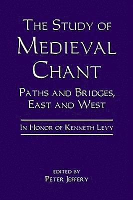 The Study of Medieval Chant 1