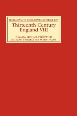 Michael C Prestwich, Richard Britnell, Robin Frame - Thirteenth Century England VIII, Inbunden