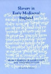 bokomslag Slavery in Early Mediaeval England from the Reign of Alfred until the Twelfth Century