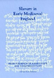 David A E Pelteret - Slavery in Early Mediaeval England from the Reign of Alfred until the Twelfth Century, Häftad