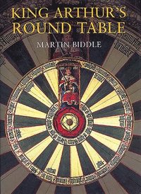 bokomslag King Arthur's Round Table: An Archaeological Investigation