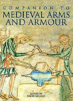 Companion to Medieval Arms and Armour