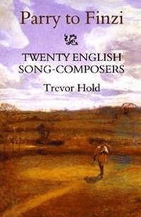 bokomslag Parry to Finzi: Twenty English Song-Composers