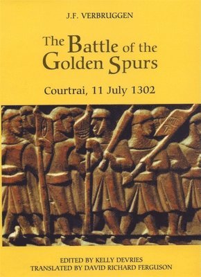 The Battle of the Golden Spurs (Courtrai, 11 July 1302) 1