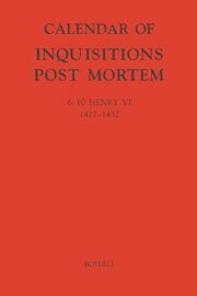 Christine Carpenter, Great Britain, Claire Noble - Calendar of Inquisitions Post-Mortem and other Analogous Documents preserved in the Public Record Office XXIII: 6-10 Henry VI (1427-1432), Inbunden