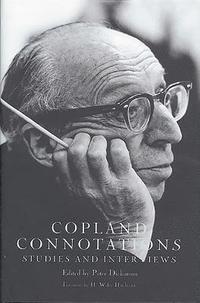 bokomslag Copland Connotations: Studies and Interviews