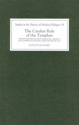 The Catalan Rule of the Templars: 19 1
