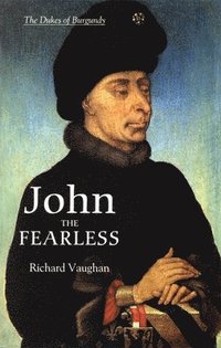 bokomslag John the Fearless
