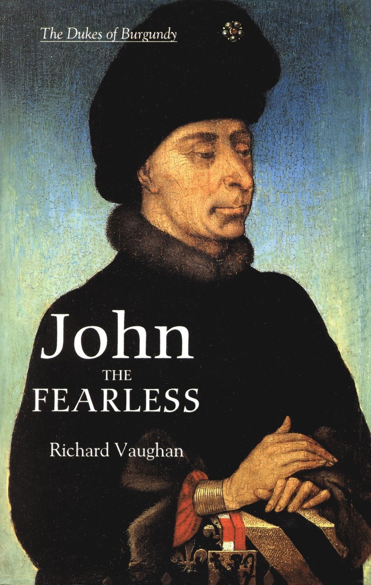 Richard Vaughan, Bertrand Schnerb - John the Fearless, Häftad