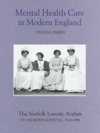 bokomslag Mental Health Care in Modern England