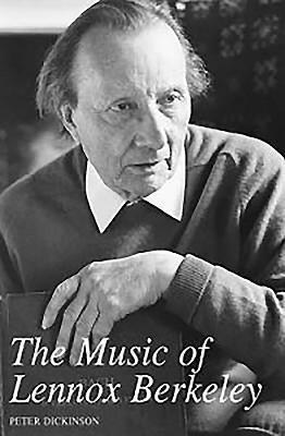 Dickinson, P: Music of Lennox Berkeley