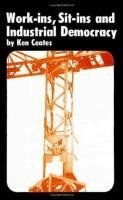 Ken Coates - Work-ins, Sit-ins and Industrial Democracy, Häftad