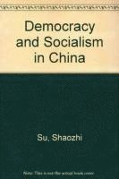 Shaozhi Su, Michael Barratt Brown - Democracy and Socialism in China, Häftad