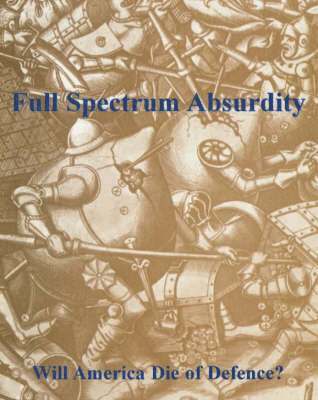 Full Spectrum Absurdity 1
