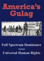 Kurt Vonnegut, James Kirkup, Irene Khan, Ibrahim Warde, Bruce Kent, Tony Blair, Ken Coates - America's Gulag, Häftad