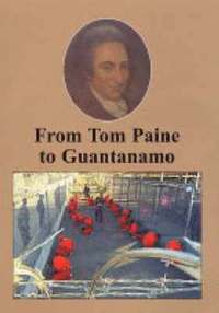 bokomslag From Tom Paine to Guantanamo Bay