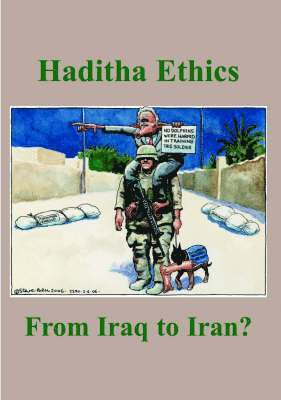Gabriel Kolko, Christopher Gifford, Evo Morales - Haditha Ethics, Häftad