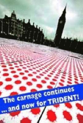 Ken Coates, Noam Chomsky, Harold Pinter - Carnage Continues - And Now for Trident!, Häftad