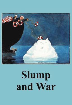 Noam Chomsky, John Berger, Roy Medvedev, Zhores A. Medvedev, Ken Coates - Slump and War, Häftad