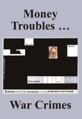 Ken Coates, Menzies Campbell, Bob Marshall-Andrews, E. W. Thomas, Jim Mortimer, Henry McCubbin - Money Troubles ... War Crimes, Häftad