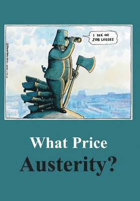 Tony Simpson, Mark Serwotka, Stuart Holland - What Price Austerity?, Häftad