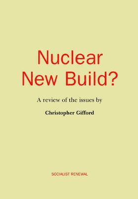 Christopher Gifford - Nuclear New Build?, Häftad