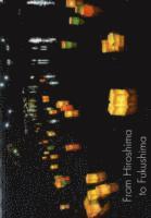 Naomi Klein, Noam Chomsky, Raymond Williams, Tony Simpson - From Hiroshima to Fukushima, Häftad