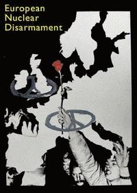 bokomslag European Nuclear Disarmament