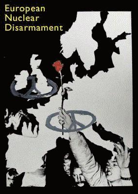 bokomslag European Nuclear Disarmament