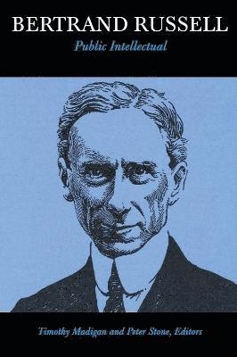 Timothy Madigan, Peter Stone - Bertrand Russell, Public Intellectual, Häftad