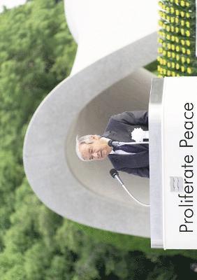 bokomslag Proliferate Peace