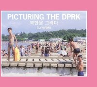 bokomslag Picturing the DPRK