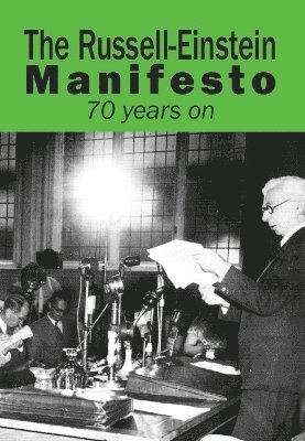 Tony Simpson, Tom Unterrainer - Russell-Einstein Manifesto: 70 years on, Häftad