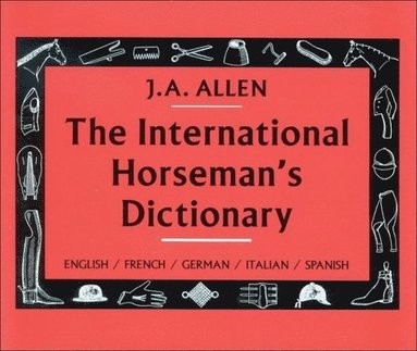 bokomslag The International Horseman's Dictionary