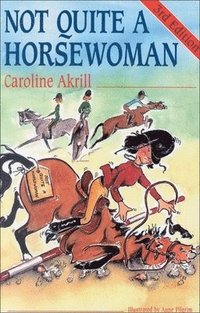 bokomslag Not Quite a Horsewoman