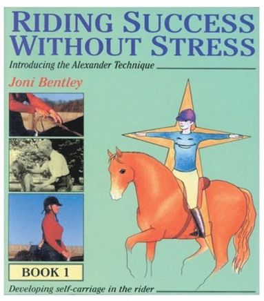 bokomslag Riding Success Without Stress. Vol. 1