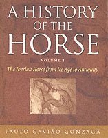bokomslag History of the Horse Volume 1