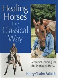 bokomslag Healing Horses the Classical Way