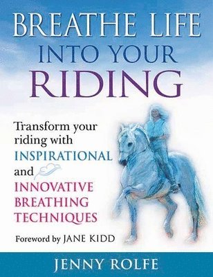 Breathe Life into Your Riding 1