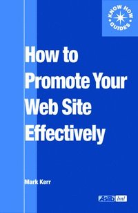 bokomslag How to Promote Your Web Site Effectively